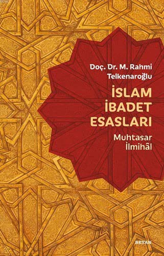 İslam İbadet Esasları; Muhtasar İlmihal