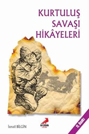 Kurtuluş Savaşı Hikayeleri