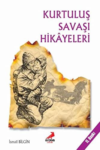 Kurtuluş Savaşı Hikayeleri