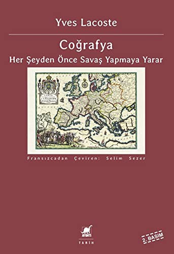 Coğrafya; Her Şeyden Önce Savaş Yapmaya Yarar