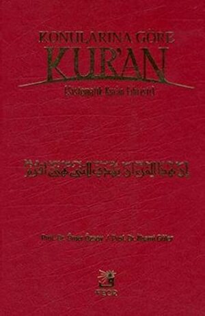 Konularına Göre Kur'an; Sistematik Kur'an Fihristi
