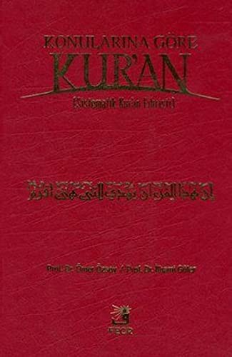 Konularına Göre Kur'an; Sistematik Kur'an Fihristi