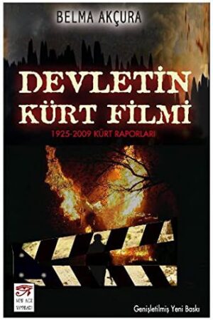 Devletin Kürt Filmi; (1925-2009 Kürt Raporları)