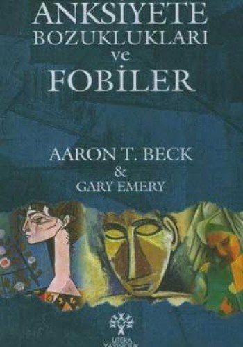 Anksiyete Bozuklukları ve Fobiler