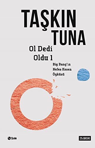 Ol Dedi Oldu 1; Big-Bang'in Nefes Kesen Öyküsü