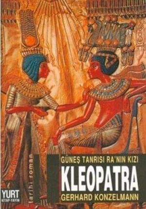 Güneş Tanrısı Ra'nın Kızı Kleopatra