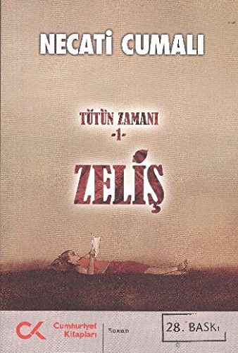 Zeliş; Tütün Zamanı 1