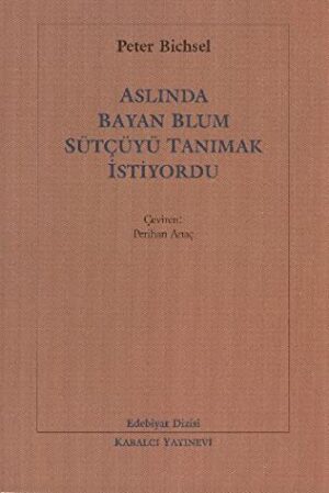 Aslında Bayan Blum Sütçüyü Tanımak İstiyordu