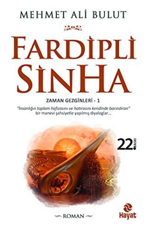 Fardipli Sinha; Zaman Gezginleri - 1
