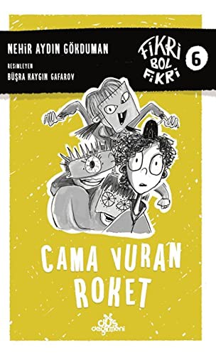 Fikri Bol Fikri 6 – Cama Vuran Roket