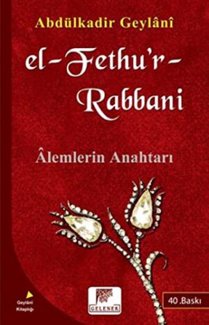 El-Fethu'r-Rabbani; Alemlerin Anahtarı