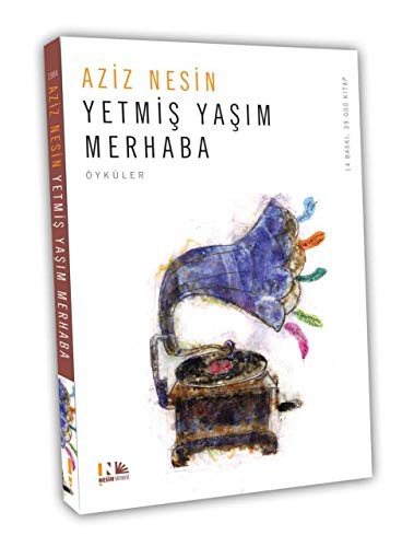 Yetmiş Yaşım Merhaba