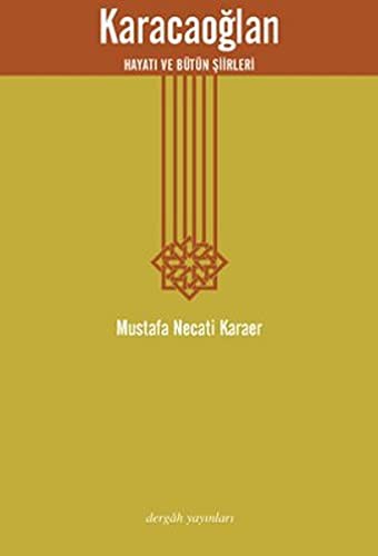 Karacaoğlan; Hayatı ve Bütün Şiirleri