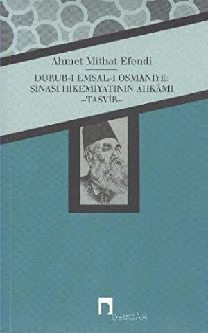 Durub-ı Emsal-i Osmaniye; Şinasi Hikemiyatının Ahkamı
