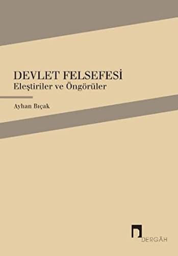 Devlet Felsefesi; Eleştiriler ve Öngörüler