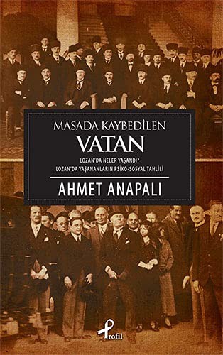 Masada Kaybedilen Vatan; Lozan'da Neler Yaşandı ?