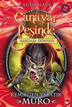 Canavar Peşinde 32 - Kemirgen Yaratık Muro