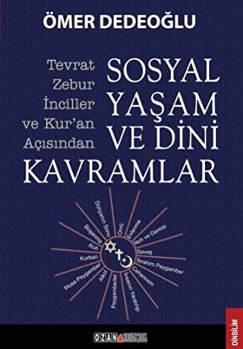 12288073-L.jpg Sosyal Yaşam ve Dini Kavramlar; Tevrat-Zebur-İnciller ve Kuran Açısından