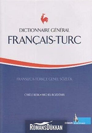 Fransızca - Türkçe / Türkçe - Fransızca Sözlük; Dictionnaire General Turc - Français