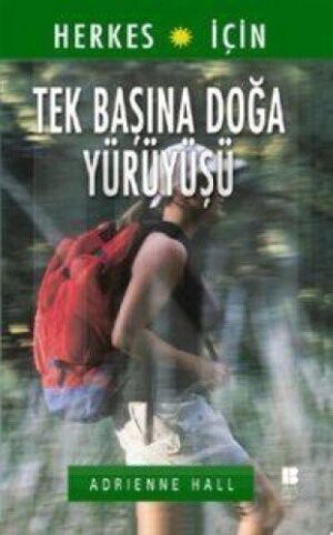 Tek Başına Doğa Yürüyüşü