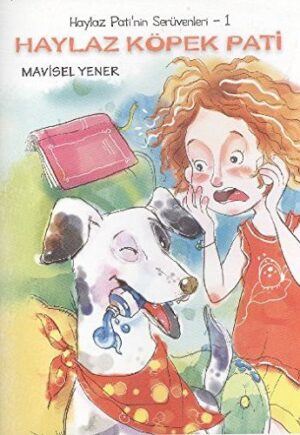 Haylaz Pati'nin Serüvenleri 1; Haylaz Köpek Pati