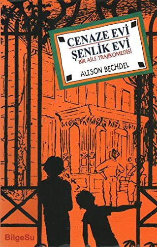 Cenaze Evi - Şenlik Evi; Bir Aile Trajikomedisi