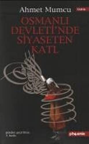 Osmanlı Devletin'de Siyaseten Katl