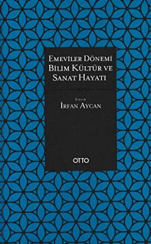 Emeviler Dönemi Bilim,Kültür ve Sanat Hayatı