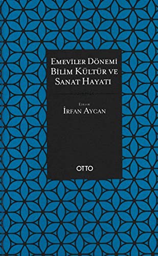 Emeviler Dönemi Bilim,Kültür ve Sanat Hayatı