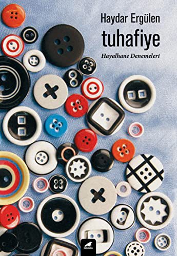Tuhafiye; Hayalhane Denemeleri