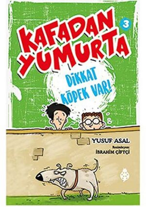 Kafadan Yumurta 3; Dikkat Köpek Var!