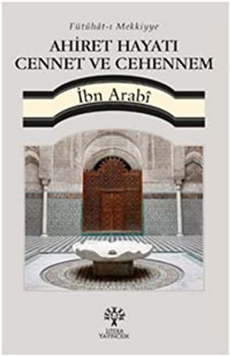 Ahiret Hayatı Cennet ve Cehennem; Fütuhat-ı Mekkiyye
