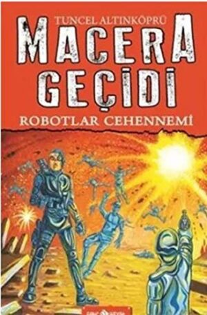 Robotlar Cehennemi - Macera Geçidi 16