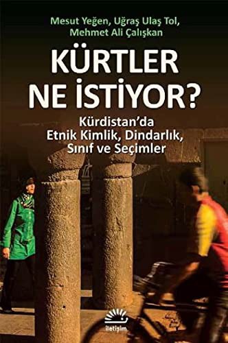 12294825-L.jpg Kürtler Ne İstiyor?; Kürdistan'da Etnik Kimlik, Dindarlık, Sınıf ve Seçimler