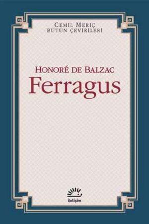 Ferragus; Cemil Meriç Bütün Çevirileri