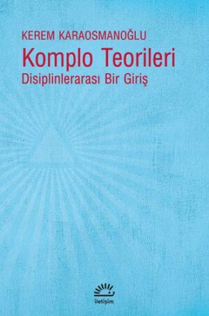 Komplo Teorileri; Disiplinlerarası Bir Giriş