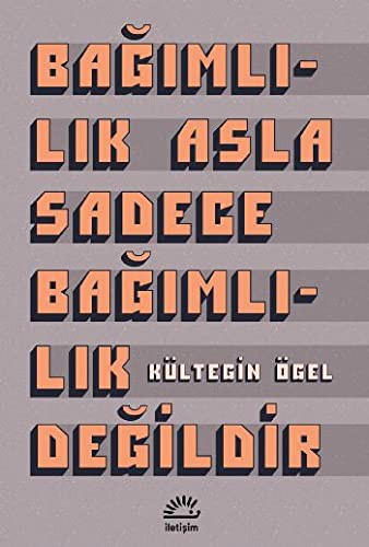 Bağımlılık Asla Sadece Bağımlılık Değildir