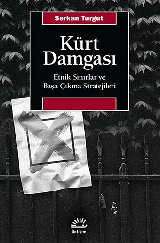 Kürt Damgası;Etnik Sınırlar Ve Başa Çıkma Stratejileri
