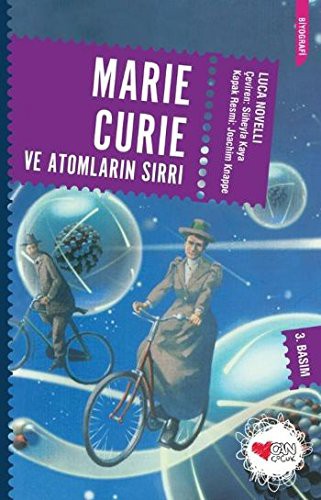 Maria Curie ve Atomların Sırrı