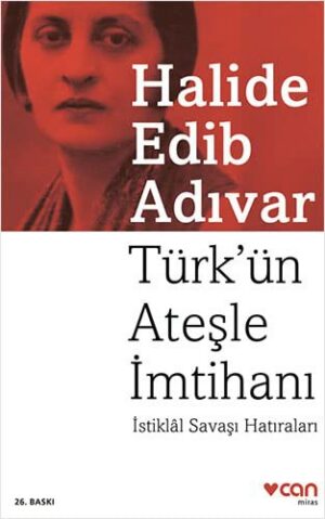 Türk'ün Ateşle İmtihanı; İstiklâl Savaşı Hatıraları