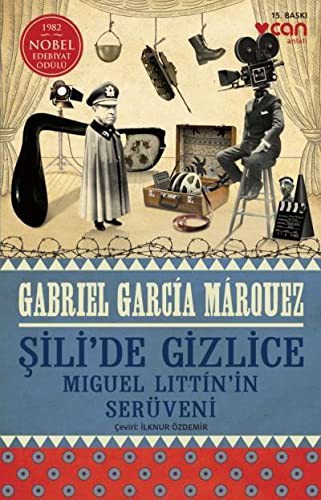 Şili'de Gizlice; Miguel Littin'in Serüveni