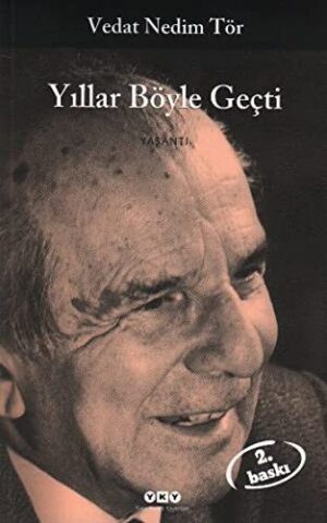 Yıllar Böyle Geçti