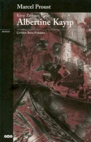 Albertine Kayıp; Kayıp Zamanın İzinde