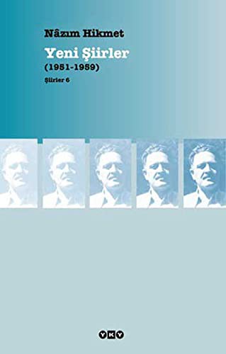 Yeni Şiirler (1951-1959); Şiirler 6