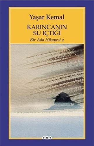 Karıncanın Su İçtiği; Bir Ada Hikayesi 2