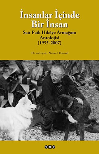 12296962-L.jpg İnsanlar İçinde Bir İnsan; Sait Faik Hikâye Armağan Antolojisi (1955-2007)