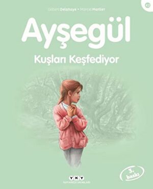 Ayşegül 42 - Kuşları Keşfediyor