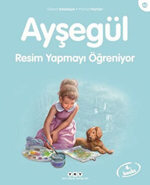 Ayşegül - Resim Yapmayı Öğreniyor