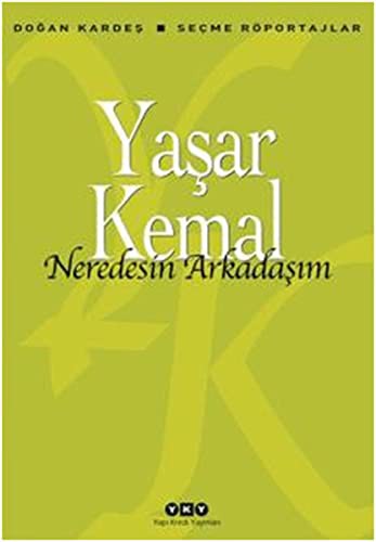 Neredesin Arkadaşım; Seçme Röportajlar