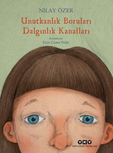 Unutkanlık Boruları Dalgınlık Kanalları